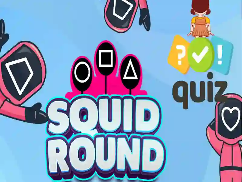 Quiz Squid Round เกมออนไลน์ Quiz Squid Round เกมออนไลน์