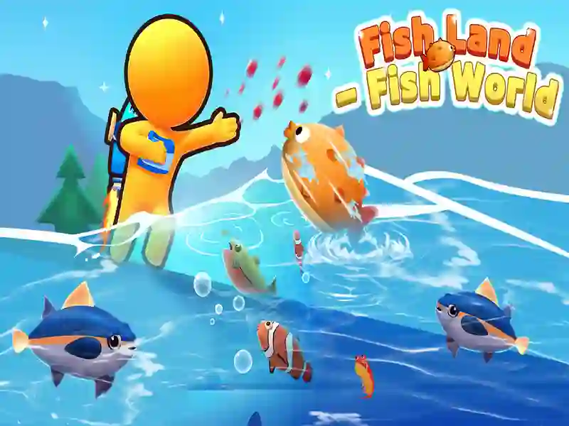 Fish Land Fish World เกมออนไลน์