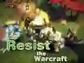 ต้านทาน Warcraft เกมออนไลน์ ต้านทาน Warcraft เกมออนไลน์