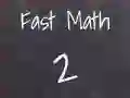 คณิตศาสตร์เร็ว 2 เกมออนไลน์ คณิตศาสตร์เร็ว 2 เกมออนไลน์