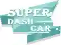ซูเปอร์แดชคาร์ เกมออนไลน์ ซูเปอร์แดชคาร์ เกมออนไลน์