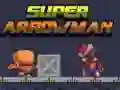 ซูเปอร์อาร์โรว์แมน เกมออนไลน์ ซูเปอร์อาร์โรว์แมน เกมออนไลน์