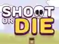 ยิงหรือDie เกมออนไลน์