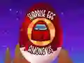 Among Us: ไข่เซอร์ไพรส์ เกมออนไลน์ Among Us: ไข่เซอร์ไพรส์ เกมออนไลน์