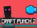 Craft Punch 2 เกมออนไลน์ Craft Punch 2 เกมออนไลน์