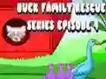 การช่วยเหลือครอบครัวเป็ด: ตอนที่ 4 เกมออนไลน์ การช่วยเหลือครอบครัวเป็ด: ตอนที่ 4 เกมออนไลน์