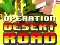 ปฏิบัติการถนนทะเลทราย เกมออนไลน์ ปฏิบัติการถนนทะเลทราย เกมออนไลน์