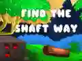 ค้นหาทางช shaft เกมออนไลน์