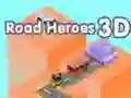 วีรบุรุษถนน 3D เกมออนไลน์ วีรบุรุษถนน 3D เกมออนไลน์