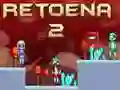 เรโตเอนา 2 เกมออนไลน์ เรโตเอนา 2 เกมออนไลน์