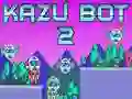 คาซู บอท 2 เกมออนไลน์ คาซู บอท 2 เกมออนไลน์