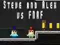 สตีฟและอเล็กซ์ ปะทะ Fnaf เกมออนไลน์