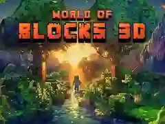 โลกของบล็อก 3D เกมออนไลน์