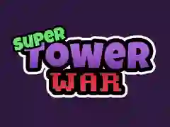 สงครามหอคอยซูเปอร์ เกมออนไลน์ สงครามหอคอยซูเปอร์ เกมออนไลน์