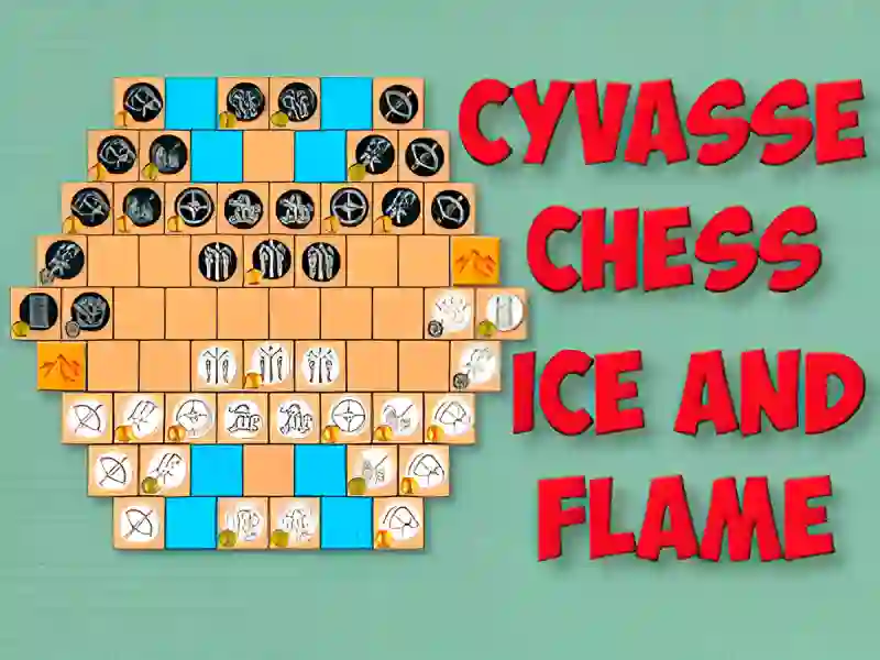 Cyvasse Chess น้ำแข็งและเปลวไฟ เกมออนไลน์