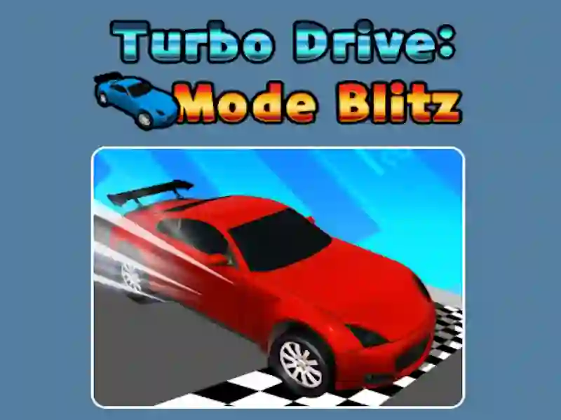 Turbo Drive Mode Blitz เกมออนไลน์