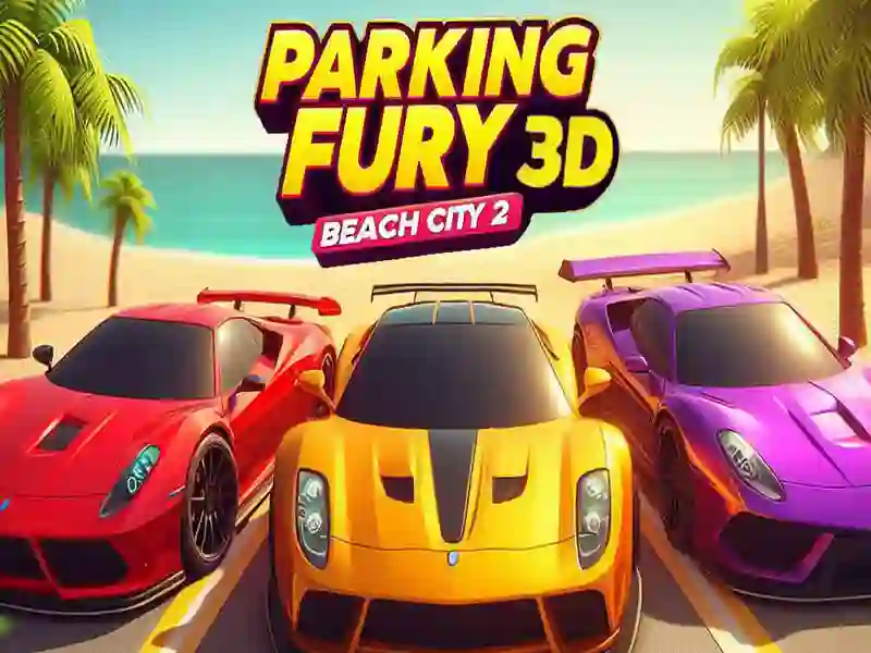 ที่จอดรถ Fury 3D: Beach City 2 เกมออนไลน์