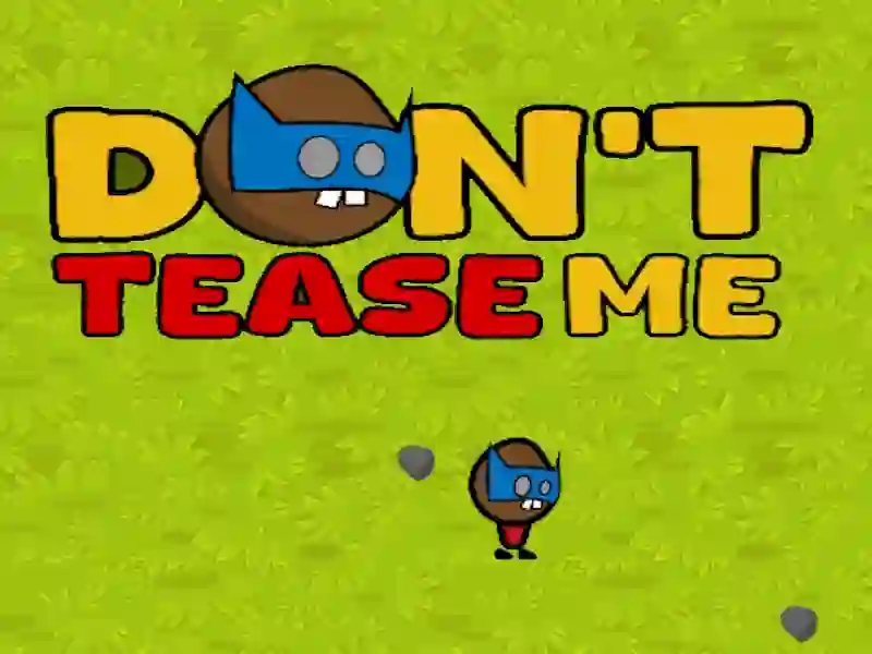 อย่าแกล้งฉัน เกมออนไลน์ อย่าแกล้งฉัน เกมออนไลน์