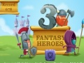3 วีรบุรุษแฟนตาซี เกมออนไลน์