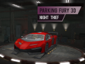 ความโกรธการจอดรถ 3D: ขโมยกลางคืน เกมออนไลน์
