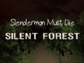 Slenderman ต้องตาย: ป่าสงบ เกมออนไลน์