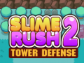 Slime Rush: ป้องกันหอคอย 2 เกมออนไลน์