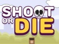 ยิงหรือDie เกมออนไลน์