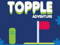 การผจญภัย Topple เกมออนไลน์