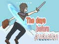 วันก่อนการสำเร็จการศึกษา เกมออนไลน์