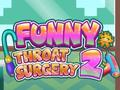 การผ่าตัดลำคอที่น่าขบขัน 2 เกมออนไลน์