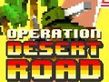 ปฏิบัติการถนนทะเลทราย เกมออนไลน์