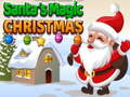 คริสต์มาสเวทมนตร์ของซานต้า เกมออนไลน์
