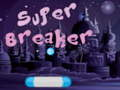 ซูเปอร์เบรกเกอร์ เกมออนไลน์