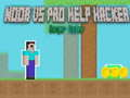 นูบ vs โปร ช่วยแฮ็กเกอร์ อันตรายแฮ็กเกอร์ เกมออนไลน์