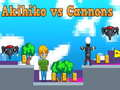 อากิฮิโกะ vs กระบอกปืน เกมออนไลน์