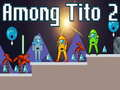 อยู่ระหว่าง Tito 2 เกมออนไลน์