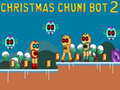 คริสต์มาส Chuni Bot 2 เกมออนไลน์