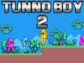 Tunno เด็กชาย 2 เกมออนไลน์