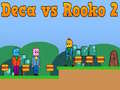 Deca กับ Rooko 2 เกมออนไลน์