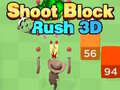 ยิงบล็อกเร่งรีบ 3D เกมออนไลน์