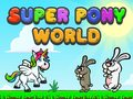 ซูเปอร์โปนี่เวิลด์ เกมออนไลน์