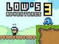 ผจญภัยของโลว์ 3 เกมออนไลน์