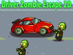 คนขับ: หนีจากซอมบี้ 2D เกมออนไลน์