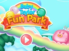 อุทยานสนุกของเบบี้เทย์เลอร์ เกมออนไลน์